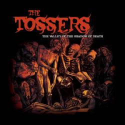 The Tossers : The Valley Of The Shadow Of Death